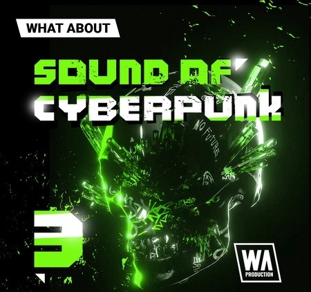 WA Production What About: Sound of Cyberpunk 3 WAV MiDi Synth Presets DAW Templates